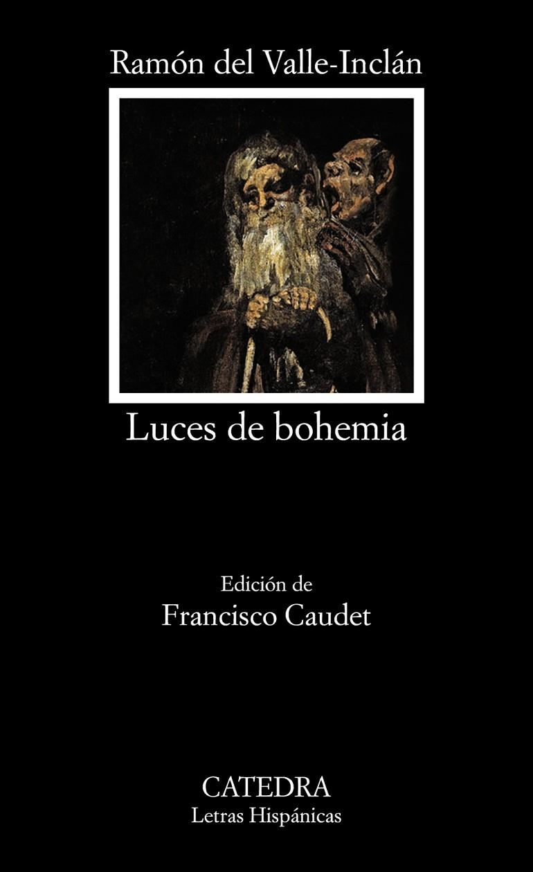 Luces de bohemia | 9788437635064 | Ramón M.ª del Valle-Inclán | Librería Castillón - Comprar libros online Aragón, Barbastro