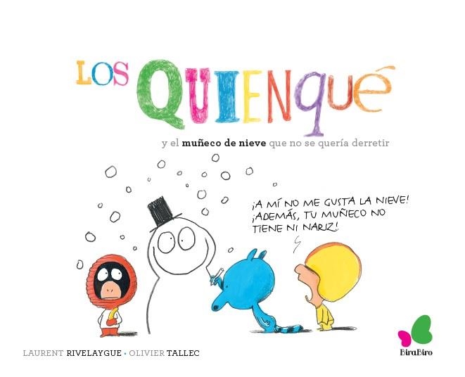 Los quienqué y el muñeco de nieve que no se quería derretir | 9788416490417 | Rivelaygue, Laurent / Tallec, Olivier | Librería Castillón - Comprar libros online Aragón, Barbastro