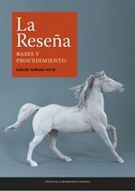 LA RESEÑA. BASES Y PROCEDIMIENTO | 9788416933976 | SAÑUDO ASTIZ, CARLOS | Librería Castillón - Comprar libros online Aragón, Barbastro