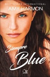 Siempre Blue | 9788416224722 | Harmon, Amy | Librería Castillón - Comprar libros online Aragón, Barbastro