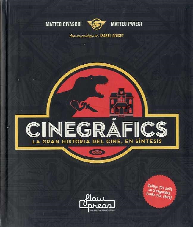 CINEGRAFICS. LA GRAN HISTORIA DEL CINE, EN SINTESIS | 9788494741807 | CIVASCHI, MATTEO/ PAVESI, MATTEO | Librería Castillón - Comprar libros online Aragón, Barbastro