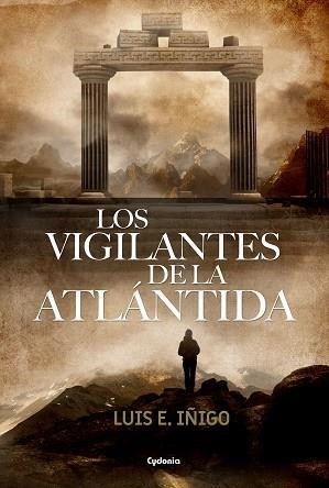 Los vigilantes de la Atlántida | 9788494722332 | Iñigo, Luis E. | Librería Castillón - Comprar libros online Aragón, Barbastro