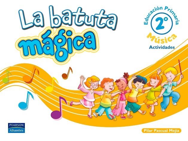 2EP MUSICA LA BATUTA MAGICA CUADERNO ACTIVIDADES | 9788420543888 | PASCUAL MEJIA, PILAR | Librería Castillón - Comprar libros online Aragón, Barbastro