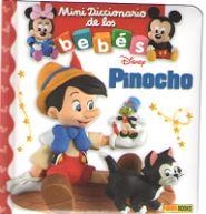 PINOCHO - MINI DICCIONARIO DE LOS BEBES DISNEY | 9788491670728 | PANINI BOOKS | Librería Castillón - Comprar libros online Aragón, Barbastro