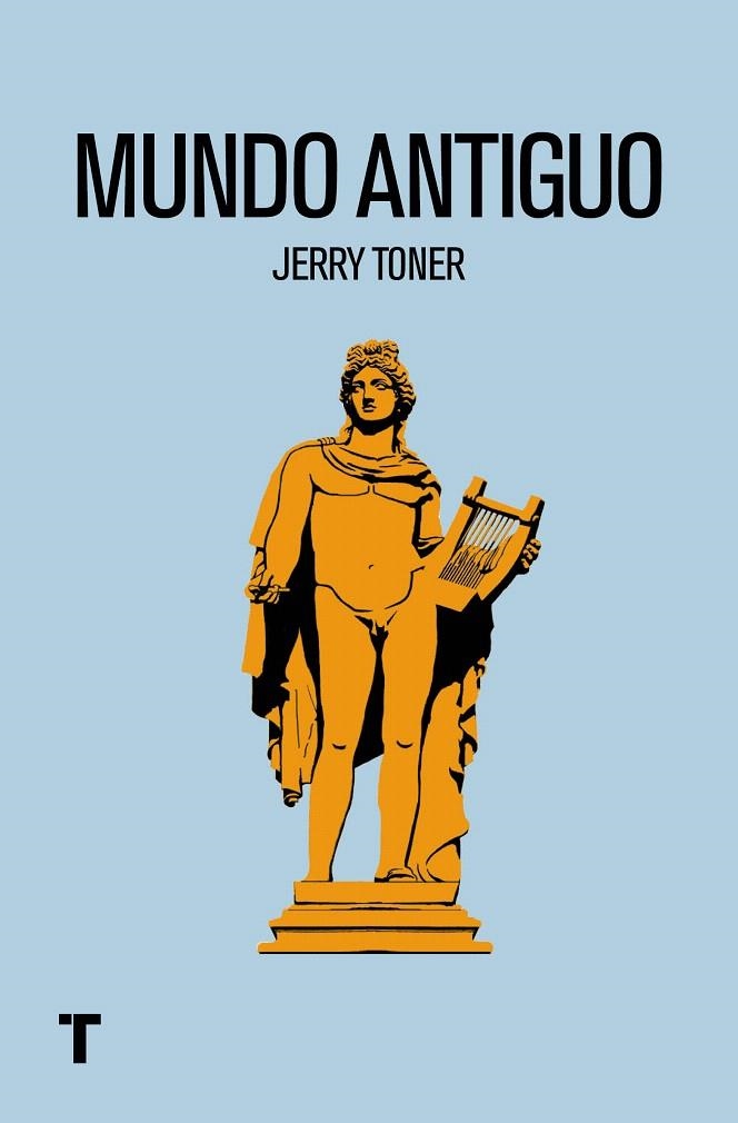 Mundo antiguo | 9788416354450 | Toner, Jerry | Librería Castillón - Comprar libros online Aragón, Barbastro