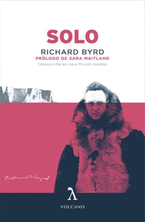 SOLO | 9788494747113 | Byrd, Richard E. | Librería Castillón - Comprar libros online Aragón, Barbastro