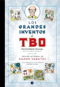 LOS GRANDES INVENTOS DE TBO  | 9788466656870 | SABATES, RAMON | Librería Castillón - Comprar libros online Aragón, Barbastro