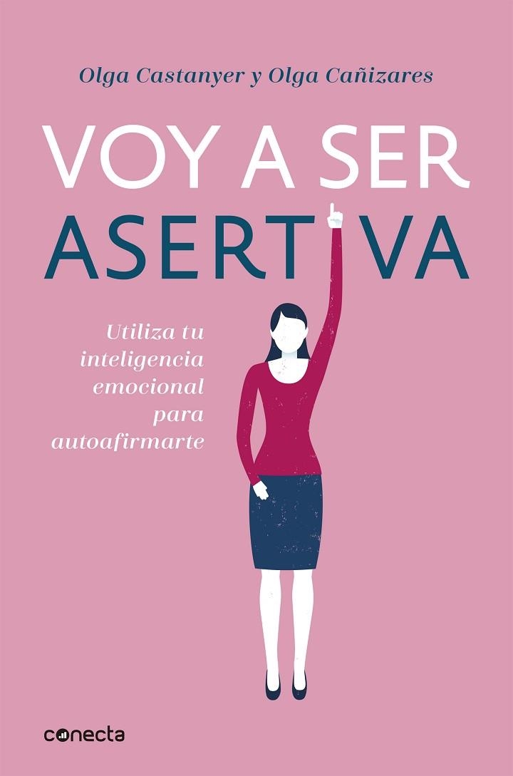 Voy a ser asertiva | 9788416883097 | Olga Castanyer MayerSpiess Olga Cañizares Gil | Librería Castillón - Comprar libros online Aragón, Barbastro