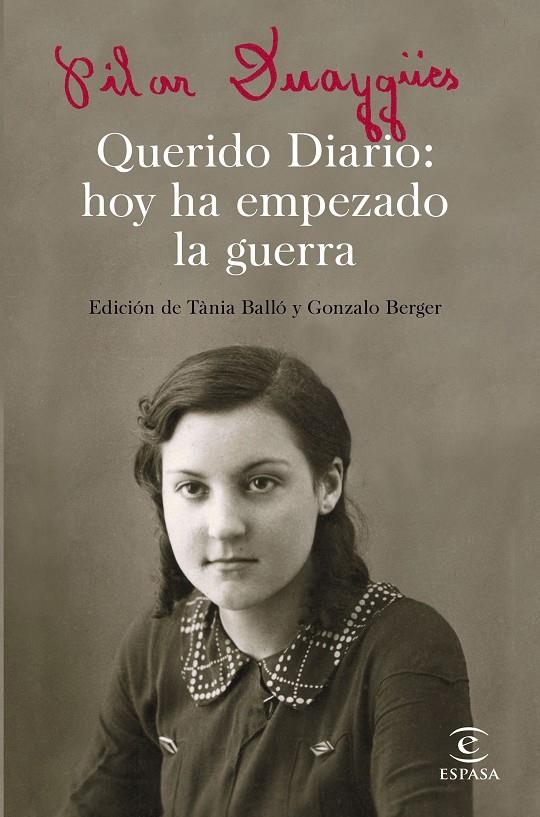 Querido Diario: hoy ha empezado la guerra | 9788467050301 | Duaygües, Pilar/Balló, Tània/Berger, Gonzalo | Librería Castillón - Comprar libros online Aragón, Barbastro