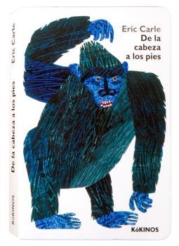 De la cabeza a los pies | 9788416126996 | Carle, Eric | Librería Castillón - Comprar libros online Aragón, Barbastro