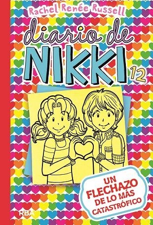 Diario de Nikki 12 : Un flechazo de lo más catastrófico | 9788427212589 | Rachel Renée Russell | Librería Castillón - Comprar libros online Aragón, Barbastro