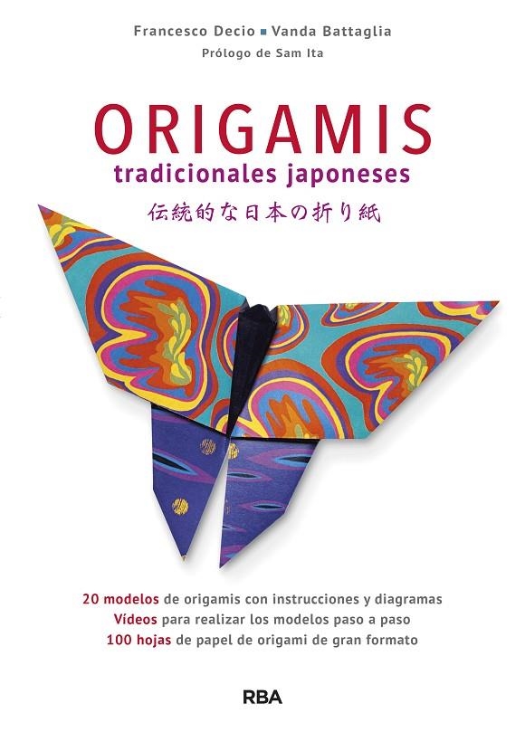 Origamis tradicionales japoneses | 9788490568828 | DECIO , FRANCESCO/BATTAGLIA , VANDA | Librería Castillón - Comprar libros online Aragón, Barbastro