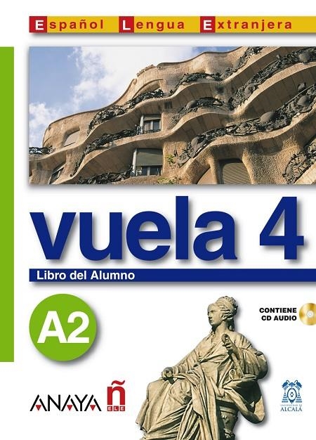 VUELA 4 A2 LIBRO ALUMNO (INTENSIVO) | 9788466745383 | ÁLVAREZ MARTINEZ, M.ª ANGELES; BLANCO CANALES, ANA | Librería Castillón - Comprar libros online Aragón, Barbastro