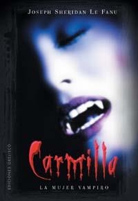 CARMILLA. LA MUJER VAMPIRO | 9788497772198 | SHERIDAN LE FANU, JOSEPH | Librería Castillón - Comprar libros online Aragón, Barbastro