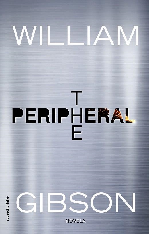 The peripheral | 9788416867493 | William Gibson | Librería Castillón - Comprar libros online Aragón, Barbastro