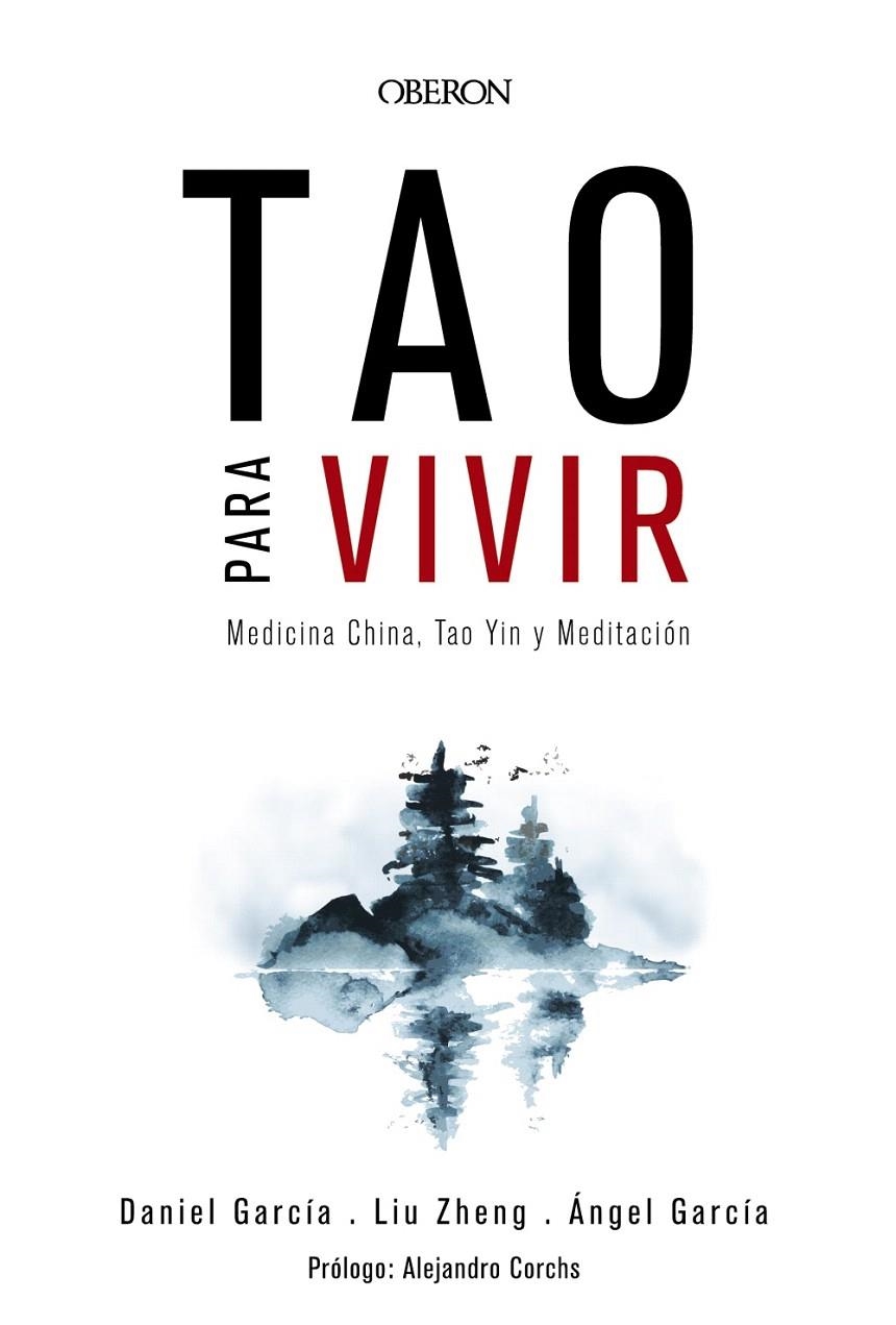 Tao para vivir. Medicina China, Tao Yin y Meditación | 9788441539143 | Zheng, Liu/García, Ángel/García, Daniel | Librería Castillón - Comprar libros online Aragón, Barbastro