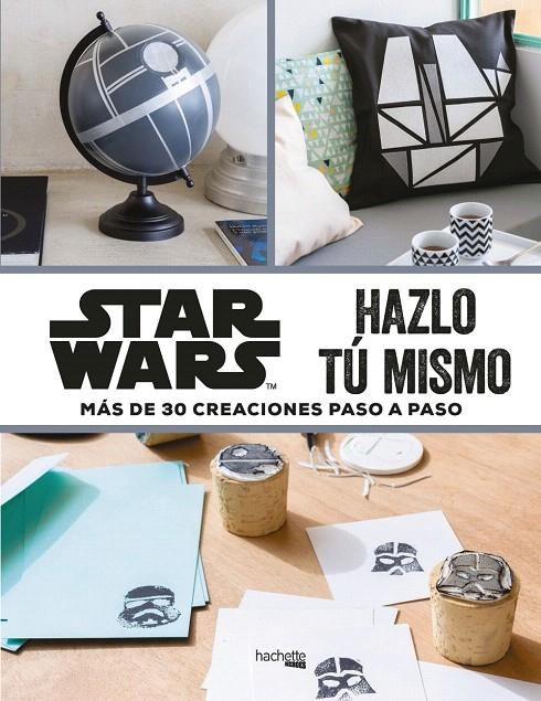 Star Wars-Hazlo tú mismo | 9788416857395 | Pérol, Mélanie | Librería Castillón - Comprar libros online Aragón, Barbastro