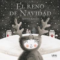 UN RENO PARA NAVIDAD | 9788416712489 | KILLEN,NICOLA | Librería Castillón - Comprar libros online Aragón, Barbastro