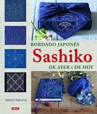 Bordado japonés Sashiko de ayer y de hoy | 9788498745764 | Sakuma, Satomi | Librería Castillón - Comprar libros online Aragón, Barbastro