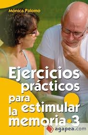 Ejercicios prácticos para estimular la memoria 3 | 9788490234624 | Palomo Berjaga, Mónica | Librería Castillón - Comprar libros online Aragón, Barbastro