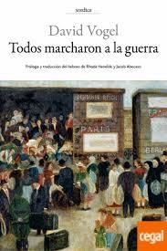 Todos marcharon a la guerra | 9788416461141 | Vogel, David | Librería Castillón - Comprar libros online Aragón, Barbastro