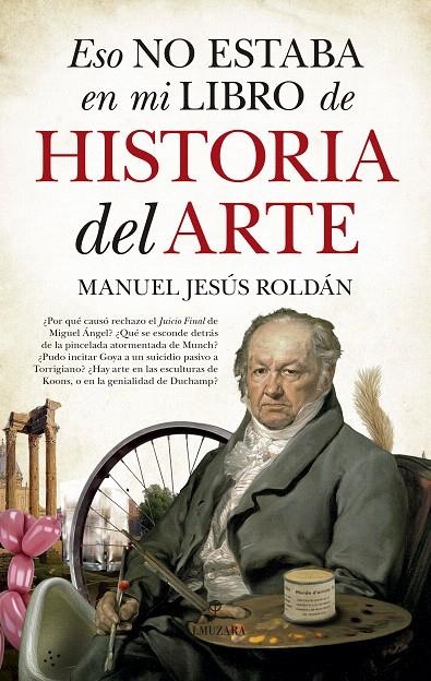 Eso no estaba en mi libro de Historia del Arte | 9788417044589 | Roldán Salgueiro, Manuel Jesús | Librería Castillón - Comprar libros online Aragón, Barbastro