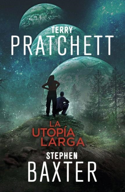 La Utopía Larga (La Tierra Larga 4) | 9788401019333 | Stephen Baxter Terry Pratchett | Librería Castillón - Comprar libros online Aragón, Barbastro