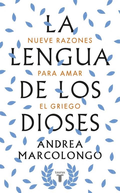 La lengua de los dioses | 9788430618811 | Andrea Marcolongo | Librería Castillón - Comprar libros online Aragón, Barbastro