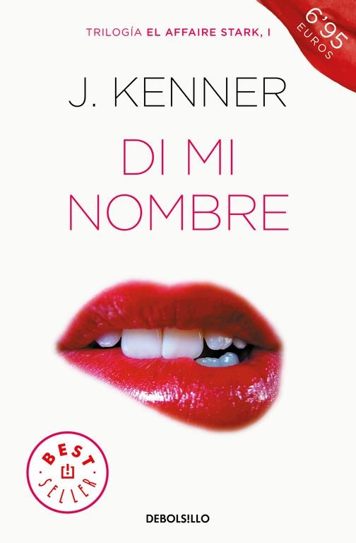 Di mi nombre (El affaire Stark 1) | 9788466339773 | J. Kenner | Librería Castillón - Comprar libros online Aragón, Barbastro