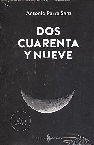 Dos cuarenta y nueve | 9788476289174 | Parra Sanz,Antonio | Librería Castillón - Comprar libros online Aragón, Barbastro