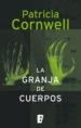 La granja de cuerpos | 9788490704035 | Patricia Cornwell | Librería Castillón - Comprar libros online Aragón, Barbastro