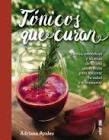 Tónicos que curan | 9788441437852 | Ayales, Adriana | Librería Castillón - Comprar libros online Aragón, Barbastro