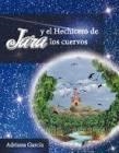 Jara y el Hechicero de los cuervos | 9788494318887 | García, Adriana | Librería Castillón - Comprar libros online Aragón, Barbastro