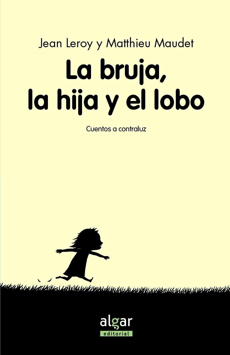 La bruja, su hija y el lobo | 9788491420934 | LEROY, JEAN | Librería Castillón - Comprar libros online Aragón, Barbastro