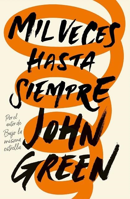 Mil veces hasta siempre | 9788415594918 | John Green | Librería Castillón - Comprar libros online Aragón, Barbastro