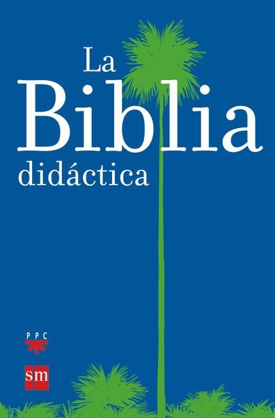 BIBLIA DIDACTICA, LA | 9788434825543 | LA CASA DE LA BIBLIA ,   TR. | Librería Castillón - Comprar libros online Aragón, Barbastro