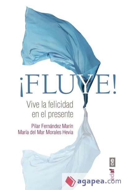 ¡Fluye! | 9788441437456 | Fernández Marín, Pilar/Morales Hevia, María del Mar | Librería Castillón - Comprar libros online Aragón, Barbastro