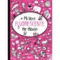 Mi libro fluorescente para dibujar - Fucsia | 9789403201672 | Ballon | Librería Castillón - Comprar libros online Aragón, Barbastro