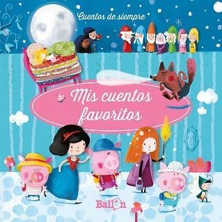 Mis cuentos favoritos 1 | 9789403201467 | Ballon | Librería Castillón - Comprar libros online Aragón, Barbastro