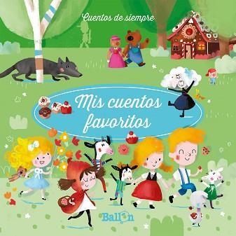 Mis cuentos favoritos 2 | 9789403201481 | Ballon | Librería Castillón - Comprar libros online Aragón, Barbastro