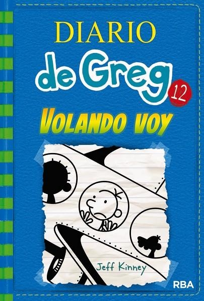 Diario de Greg 12 : Volando voy | 9788427209824 | Jeff Kinney | Librería Castillón - Comprar libros online Aragón, Barbastro