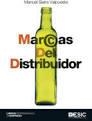 Marcas Del Distribuidor | 9788417129309 | Sieira Valpuesta, Manuel | Librería Castillón - Comprar libros online Aragón, Barbastro