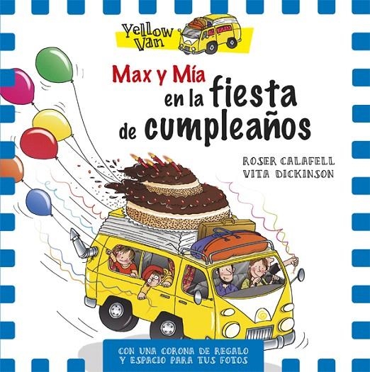 Yellow Van. Max y Mía en la fiesta de cumpleaños | 9788424660727 | Librería Castillón - Comprar libros online Aragón, Barbastro