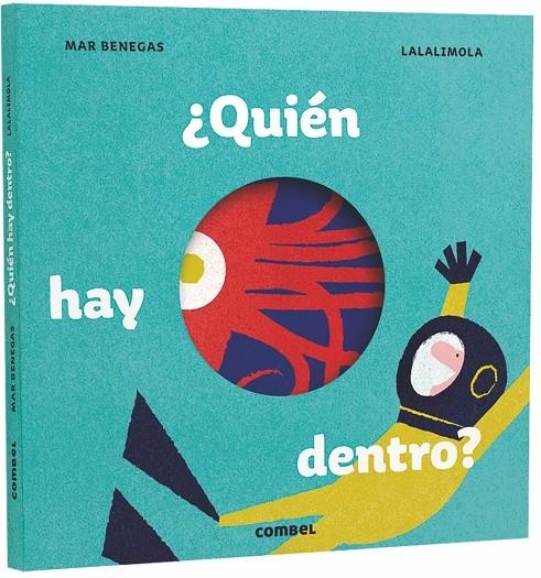 ¿Quién hay dentro? | 9788491012627 | Benegas Ortiz, María del Mar | Librería Castillón - Comprar libros online Aragón, Barbastro