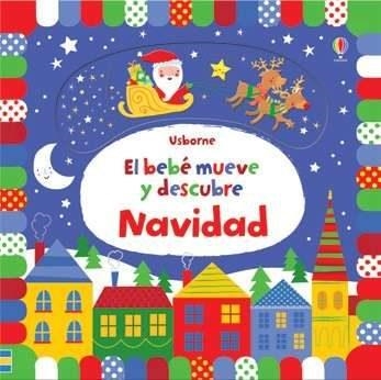 NAVIDAD BEBE MUEVE Y DESCUBRE | 9781474940030 | WATT FIONA | Librería Castillón - Comprar libros online Aragón, Barbastro