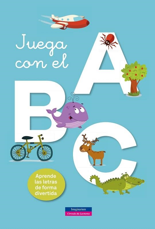 Juega con el ABC | 9788416891108 | AA. VV. | Librería Castillón - Comprar libros online Aragón, Barbastro