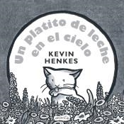 Un platito de leche en el cielo | 9788417222024 | Henkes, Kevin | Librería Castillón - Comprar libros online Aragón, Barbastro