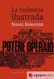 La violencia ilustrada | 9788415862994 | Balestrini, Nanni | Librería Castillón - Comprar libros online Aragón, Barbastro