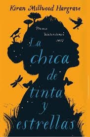 La chica de tinta y estrellas | 9788416222575 | Millwood Hargrave, Kiran | Librería Castillón - Comprar libros online Aragón, Barbastro