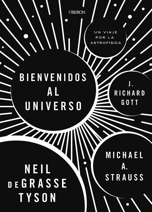 ¡Bienvenidos al universo! | 9788441539709 | Tyson, Neil DeGrasse/Strauss, Michael A./Gott, Richard | Librería Castillón - Comprar libros online Aragón, Barbastro